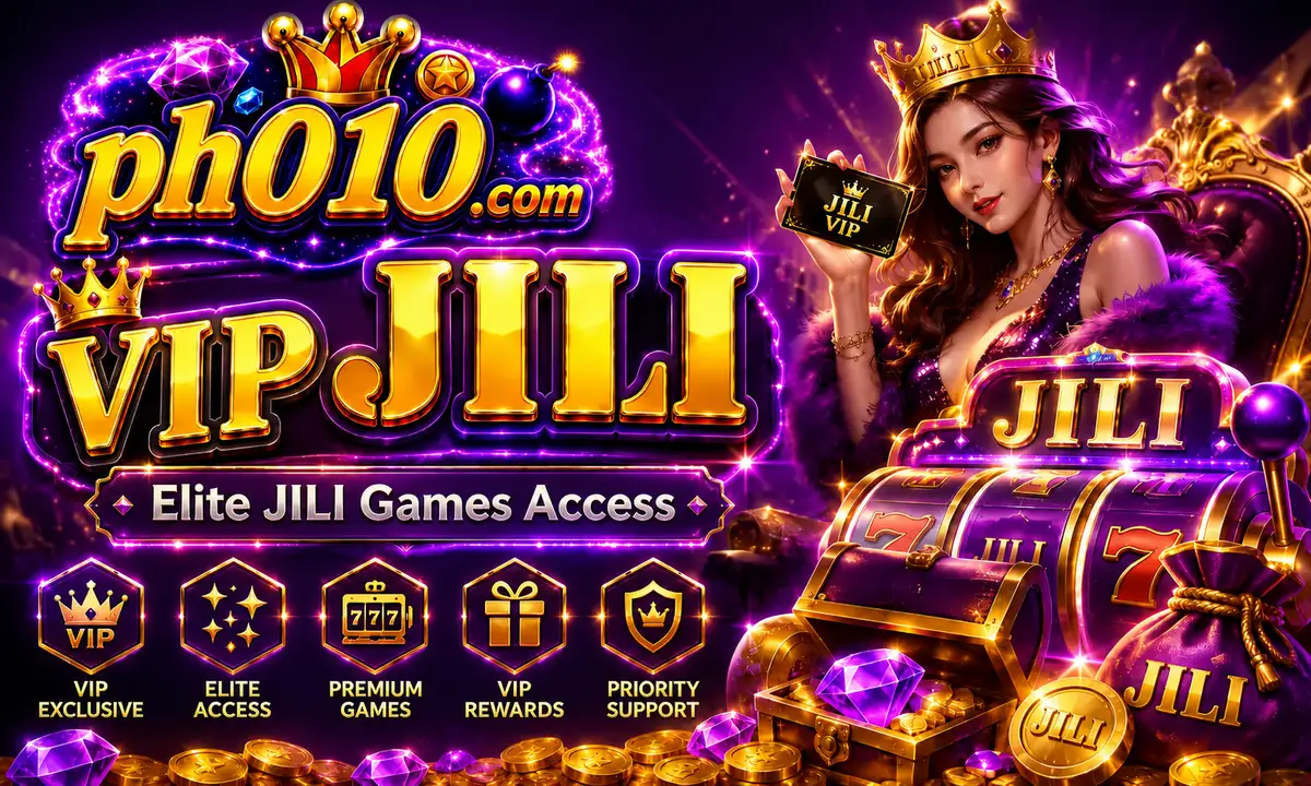 PH010 VIP JILI Games